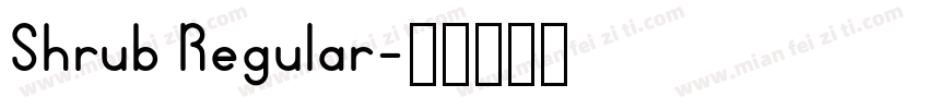 Shrub Regular字体转换